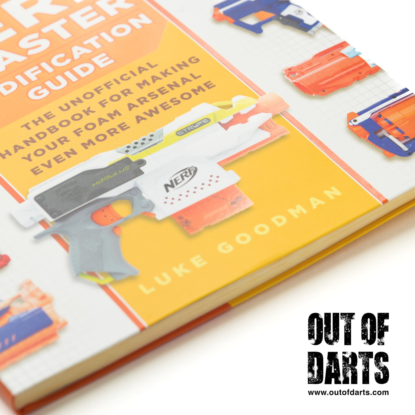 Nerf Mod Book by Luke Goodman AKA Out of Darts